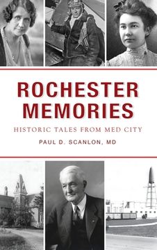 portada Rochester Memories: Historic Tales from Med City (en Inglés)