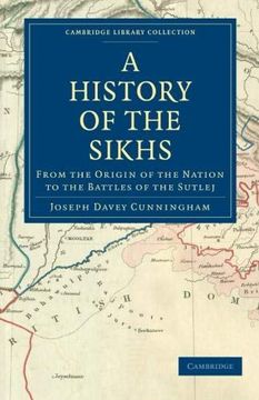 portada A History of the Sikhs: From the Origin of the Nation to the Battles of the Sutlej (Cambridge Library Collection - South Asian History) (en Inglés)