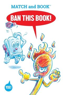 portada Ban This Book!: Starring Match and Book (en Inglés)