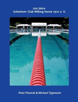 portada 100 Jahre Schwimm-Club Wiking Herne 1921 e. V. (en Alemán)