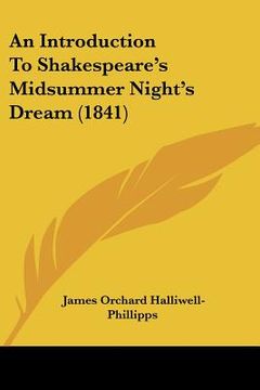 portada an introduction to shakespeare's midsummer night's dream (1841) (en Inglés)