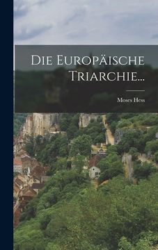 portada Die Europäische Triarchie... (en Alemán)