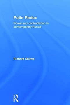 portada Putin Redux: Power and Contradiction in Contemporary Russia (en Inglés)
