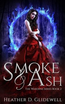 portada Smoke & Ash: Wardens Series Book Two (en Inglés)