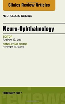 portada Neuro-Ophthalmology, An Issue of Neurologic Clinics, 1e (The Clinics: Radiology)