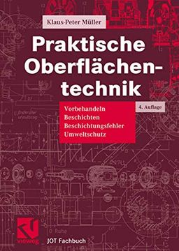 portada Praktische Oberflächentechnik: Vorbehandeln - Beschichten - Beschichtungsfehler - Umweltschutz (in German)