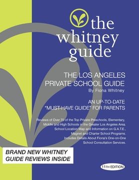 portada The Whitney Guide: The Los Angeles Private School 11th Edition (in English)