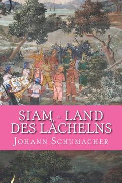 portada Siam - Land des Laechelns: Kurzgeschichten (en Alemán)