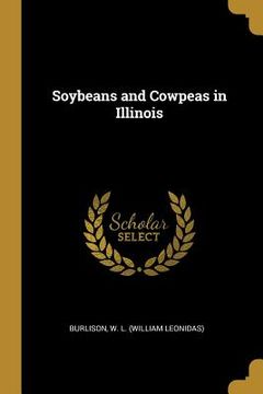 portada Soybeans and Cowpeas in Illinois (in English)