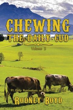 portada Chewing the Daily Cud, Volume 2: 91 Daily Ruminations on the Word of God