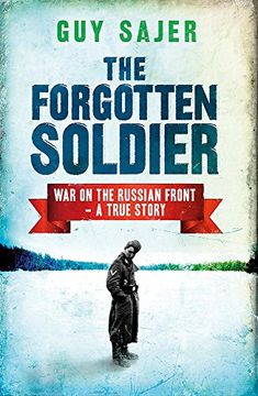 portada The Forgotten Soldier: War on the Russian Front - a True Story