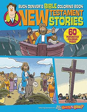 portada Buck Denver's Bible Coloring Book: New Testament Stories 