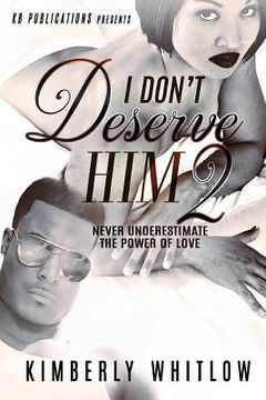 portada I Don't Deserve Him 2 (en Inglés)