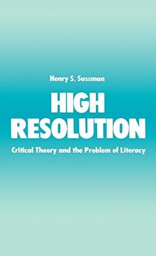 portada High Resolution: Critical Theory and the Problem of Literacy (en Inglés)
