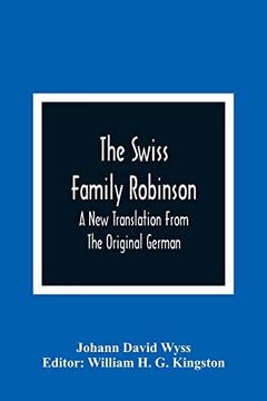 portada The Swiss Family Robinson: A new Translation From the Original German (en Inglés)