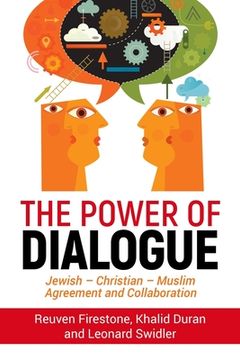 portada The Power of Dialogue: Jewish - Christian - Muslim Agreement and Collaboration (en Inglés)
