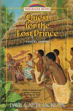 portada Quest for the Lost Prince: Introducing Samuel Morris: Volume 19 (Trailblazer Books) (in English)