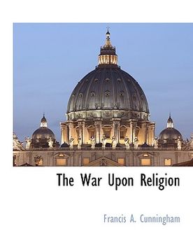 portada the war upon religion (en Inglés)