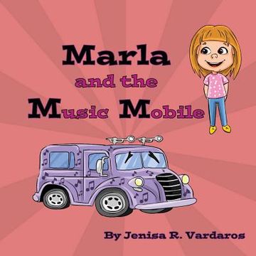 portada Marla and the Music Mobile (in English)