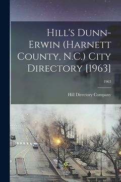 portada Hill's Dunn-Erwin (Harnett County, N.C.) City Directory [1963]; 1963 (en Inglés)