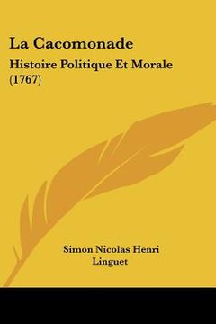 portada la cacomonade: histoire politique et morale (1767) (en Inglés)
