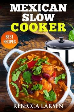 portada Mexican Slow Cooker. Best Recipes (en Inglés)