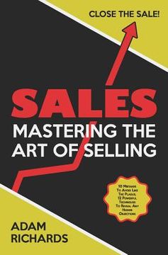 portada Sales: Mastering the Art of Selling: 10 Mistakes to Avoid Like the Plague, 12 Powerful Techniques to Reveal Any Hidden Object (in English)