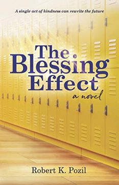 portada The Blessing Effect: A Single act of Kindness can Rewrite the Future (en Inglés)