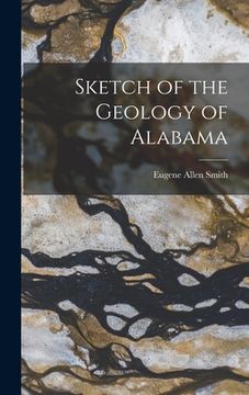 portada Sketch of the Geology of Alabama (en Inglés)