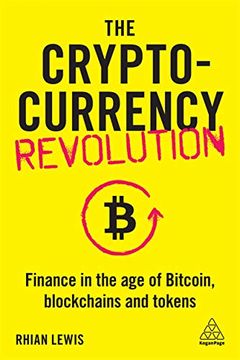 portada The Cryptocurrency Revolution: Finance in the age of Bitcoin, Blockchains and Tokens (en Inglés)