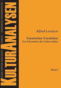 portada Szenisches Verstehen - zur Erkenntnis des Unbewußten (en Alemán)