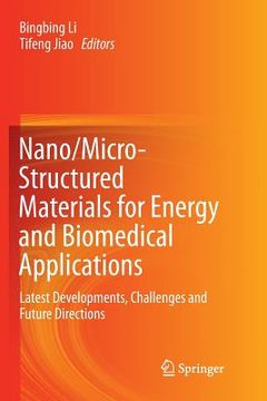 portada Nano/Micro-Structured Materials for Energy and Biomedical Applications: Latest Developments, Challenges and Future Directions