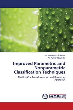 portada Improved Parametric and Nonparametric Classification Techniques: The Box-Cox Transformation and Bootstrap Approach (en Inglés)