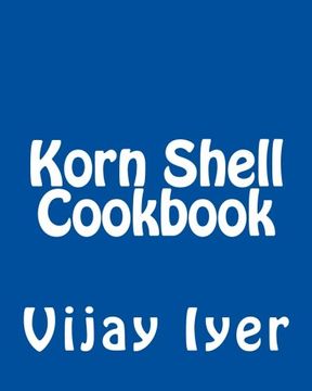 portada Korn Shell Cookbook: Advanced Unix Scripting Examples