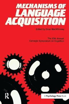 portada Mechanisms of Language Acquisition: The 20th Annual Carnegie Mellon Symposium on Cognition (en Inglés)