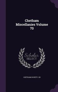 portada Chetham Miscellanies Volume 70 (en Inglés)