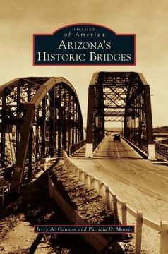 portada Arizona's Historic Bridges (en Inglés)