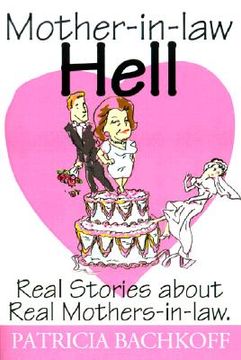 portada mother-in-law hell: real stories about real mothers-in-law