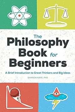 portada The Philosophy Book for Beginners: A Brief Introduction to Great Thinkers and big Ideas (in English)