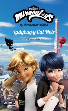 portada Miraculous. Ladybug y cat Noir. Origen / Parte 1 (in Spanish)
