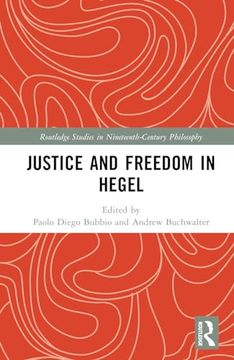 portada Justice and Freedom in Hegel (Routledge Studies in Nineteenth-Century Philosophy) (in English)