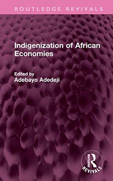 portada Indigenization of African Economies (Routledge Revivals) (en Inglés)
