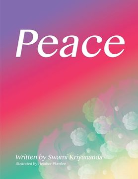 portada Peace: Lovingly dedicated to Swami Kriyananda (in English)