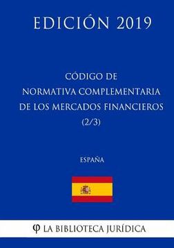 portada Código de Normativa Complementaria de los Mercados Financieros (2/3) (España) (Edición 2019)