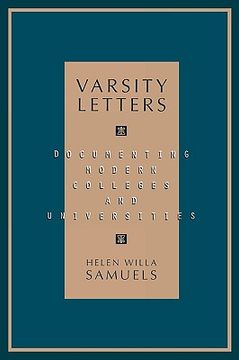 portada varsity letters: documenting modern colleges and universities (in English)
