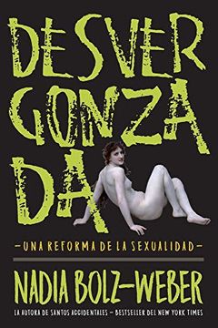 portada Desvergonzada: Una Reforma de la Sexualidad (in Spanish)