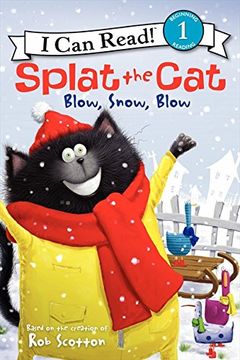 portada Splat the Cat: Blow, Snow, Blow (I Can Read Level 1) (en Inglés)