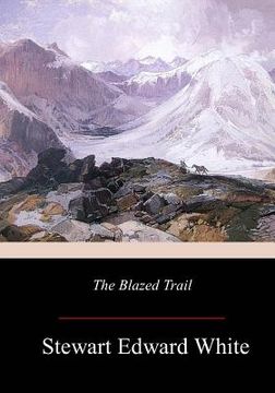 portada The Blazed Trail (en Inglés)