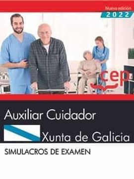 portada Auxiliar Cuidador. Xunta de Galicia. Simulacros de Examen (in Spanish)