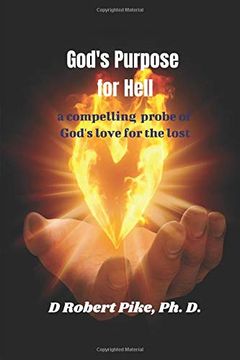 portada God's Purpose for Hell: A Compelling Probe of God's Love for the Lost (en Inglés)